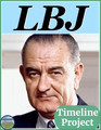 President Lyndon B. Johnson Timeline Project