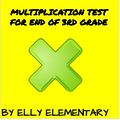 MULTIPLICATION TEST FOR END OF 3RD GRADE - WORD PROBLEMS