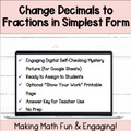 Change Decimals to Fractions in Simplest Form Digital Self-Checking Activity  Mystery Picture