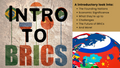 Intro into Global Business & Economics - BRICS Nations (PowerPoint)