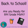 Back to School - Are You Ready for 8th Grade Math? Game