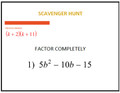 SCAVENGER HUNT: Factoring Quadratic Trinomials where a > 1 (5 out of 12 Problems w/GCF)