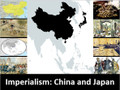 Imperialism: China and Japan 