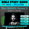 Bible Study Guide: Movie & Discussion - The Chosen: Season 2 | Episode 2