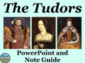 The Tudors PowerPoint and Note Guide