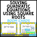 Solving Quadratic Equations using Square Roots: BOOM Cards - 20 Problems