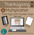 Thanksgiving Multi-digit Multiplication with Number Chips