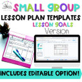 Intervention & Small Group Lesson Plan Templates: Lesson Goals