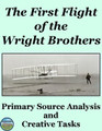 The Wright Brothers' First Flight Primary Source Analysis and Creative Tasks