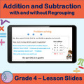 Addition and Subtraction with and without Regrouping | 4th Grade Lesson slides