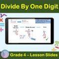 Division | Divide By One Digit | 4th Grade PowerPoint Lesson Slides