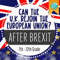 GEOGRAPHY & HISTORY: CAN THE U.K. REJOIN THE EUROPEAN UNION AFTER BREXIT?