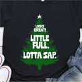 "Little Full, Lotta Sap" Unisex Tee