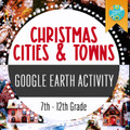CHRISTMAS CITIES & TOWNS AROUND THE WORLD GOOGLE EARTH ACTIVITY