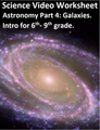 Into to Astronomy Part 4: Galaxies. Video sheet, Google Forms, Easel & more. V4