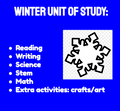 WINTER INTERDISCIPLINARY UNIT OF STUDY: READING,WRITING,MATH,SCIENCE, STEM