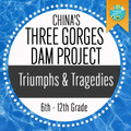 World Geography: Three Gorges Dam Triumphs and Tragedy + PowerPoint