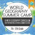 NEW! World Geography Summer Camp Week 1 — Geography Basics Map Skills