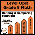 Level Ups: Defining & Comparing Functions 8th Grade Math