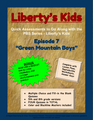 Liberty's Kids - Episode 7 - "Green Mountain Boys"