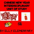 CHINESE NEW YEAR INTERDISCIPLINARY UNIT OF STUDY - 2ND/3RD GRADES