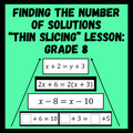 Finding The Number Of Solutions Thin Slicing Lesson - 8th Grade Math 8.EE.7a