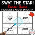 Texas History Review Game Swat the Star Frontier and Age of Industry