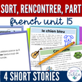 French Unit 15 - sort, rencontrer, part French Reading Comprehension