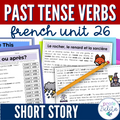 French Unit 26 - passé composé & past tense in French Reading Comprehension