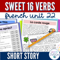 French Unit 22 - Reading Comprehension Activities - French Sweet 16 Verbs