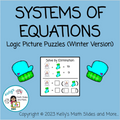 Systems of Equations Logic Picture Puzzles - Winter-Themed