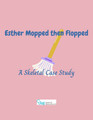 Esther Mopped and Flopped- Case Study ( Skeletal)