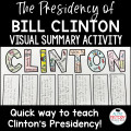 Bill Clinton Activity Visual Summary Quick Way to cover Clinton's Presidency