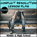 "Conflict Resolution" Lesson for Middle & High School-plus Google Slides version