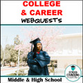6 College & Career WebQuests- includes distance learning option