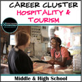 Career Exploration- Career Cluster-Career Readiness- HOSPITALITY & TOURISM