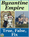 The Byzantine Empire True False Fix