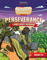 Unit Study | Perseverance: A Complete Bible Lesson (Grades 3-6)