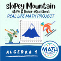 Slopey Mountain - Algebra Project Based Learning PBL