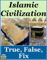 Islamic Civilization True False Fix