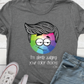 "I'm silently judging your color choices" - Unisex T-shirt