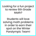 6th Grade Math Project (PBL) Earn Your Way to the Winter Paralympics
