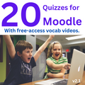 20 Vocabulary Builder Videos with Moodle Quizzes, V2.1