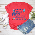 Make Phys. Ed fun again
