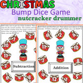 Christmas Addition and Subtraction Bump Game Nutcracker Drummer Math Dice Game
