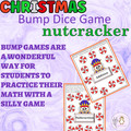 Christmas Addition and Subtraction Bump Game Nutcracker Math Dice Game Preschool