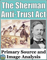 Sherman Anti-Trust Act Primary Source and Political Cartoon Analysis Activity
