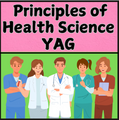 Comprehensive 36-Week CTE Principles of Health Science Curriculum Plan with YAG