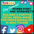 PowerPoint & Worksheets: Professionalism Through Social Media in Healthcare