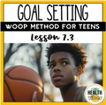 Goal Setting Lesson for Teens - WOOP Method